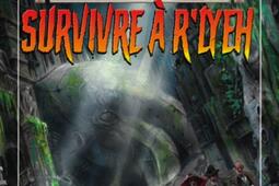 Advanced Choose Cthulhu Vol 1 Survivre a RLye_Shakos_9782958747459.jpg