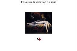 Ainsi se meuvent les vampires : essai sur la variation du sens.jpg