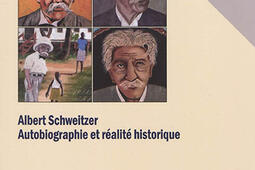 Albert Schweitzer : autobiographie et réalité historique.jpg
