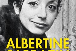 Albertine Sarrazin la fugitive_Lattes_9782709660648.jpg