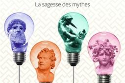 Apprendre à vivre. Vol. 2. La sagesse des mythes.jpg