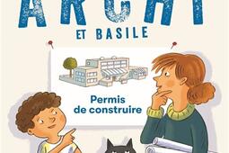 Archi et Basile. Vol. 1. Permis de construire.jpg