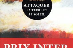 Attaquer la Terre et le Soleil_Le Tripode_9782370554383.jpg