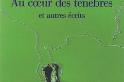 Au coeur des ténèbres : et autres écrits.jpg