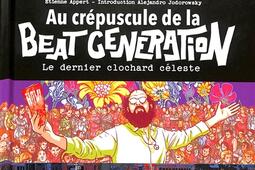 Au crépuscule de la Beat generation : le dernier clochard céleste.jpg