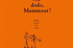 Au dodo Mammout _Ecole des loisirs.jpg