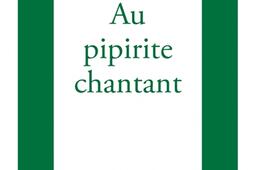 Au pipirite chantant : et autres poèmes.jpg