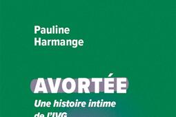 Avortée : une histoire intime de l'IVG.jpg