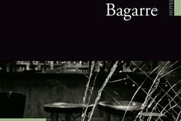 Bagarre  novella_Editions In8_9782362241536.jpg