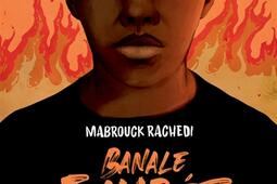Banale flambee dans ma cite_Actes Sud jeunesse.jpg