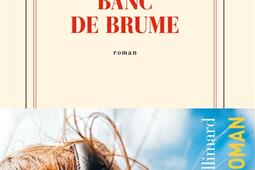 Banc de brume_Gallimard_9782073035202.jpg