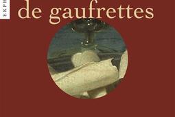 Baugin, le dessert de gaufrettes : une lecture de A Baugin, Le dessert de gaufrettes, vers 1630, musée du Louvre, Paris.jpg