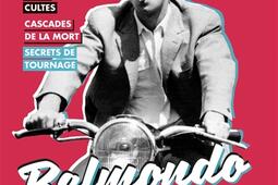 Belmondo : le livre toc, toc, badaboum ! : films cultes, cascades de la mort, secrets de tournage.jpg