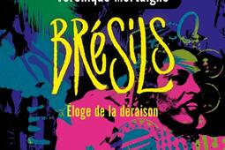 Bresils  eloge de la deraison_Ed des Equateurs_9782382845271.jpg