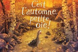 C'est l'automne, petite oie !.jpg