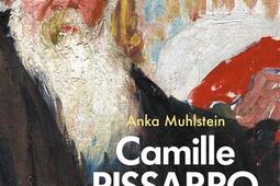 Camille Pissarro  le premier impressionniste_Plon_9782259319607.jpg