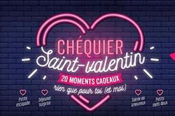 Chéquier Saint-Valentin : 20 moments cadeaux rien que pour toi (et moi).jpg