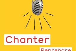 Chanter  reprendre la parole_Flammarion_9782081347359.jpg