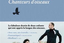 Chanteurs doiseaux  le fabuleux destin de deux e_Les Arenes_PUG_9791037509161.jpg