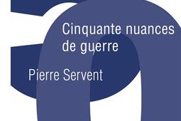 Cinquante nuances de guerre : et si la France était le meilleur rempart contre la barbarie et la tyrannie ?.jpg