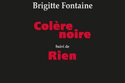 Colere noire Rien_Belles lettres_Archimbaud editeur_9782251452388.jpg