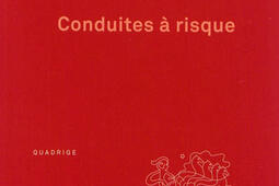 Conduites a risque  des jeux de mort au jeu de vivre_PUF_9782130609483.jpg