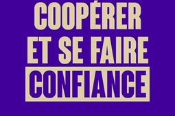 Cooperer et se faire confiance  par tous les temps_Rue de lechiquier_9782374254371.jpg