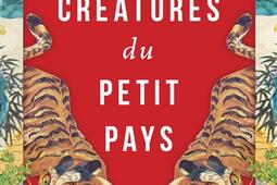 Creatures du petit pays_1018_9782264083074.jpg