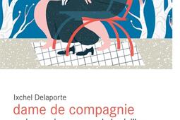 Dame de compagnie : en immersion au pays de la vieillesse.jpg