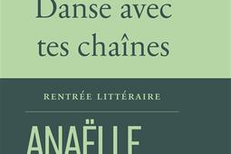 Danse avec tes chaines_Fayard_9782213727714.jpg