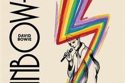 David Bowie  rainbow man David Bowie  rainbow_GM editions_9782377972333.jpg