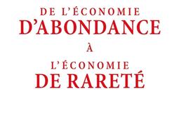 De l'économie d'abondance à l'économie de rareté.jpg