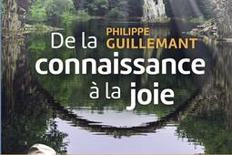 De la connaissance a la joie  le pont entre scie_Guy Tredaniel_9782813236265.jpg