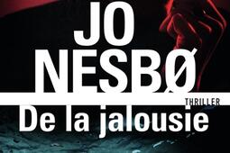 De la jalousie  thriller_Gallimard_9782073044525.jpg