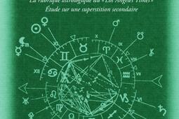 Des etoiles a terre  la rubrique astrologique du Los Angeles Times  etude sur une superstition secondaire_Exils.jpg