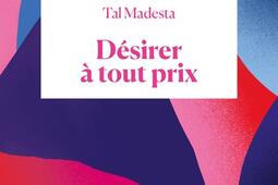 Desirer a tout prix_Binge audio editions_9782491260118.jpg