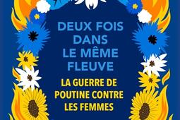 Deux fois dans le meme fleuve  la guerre de Pout_Stock_9782234096455.jpg