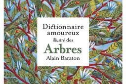 Dictionnaire amoureux illustre des arbres_Plon_Grund_9782324035272.jpg