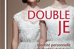 Double je  identite personnelle identite statu_Armand Colin_9782200618735.jpg
