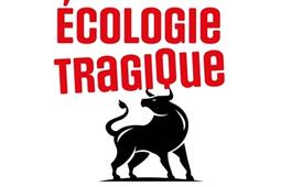 Ecologie tragique_Mame_9782728933525.jpg