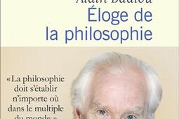 Eloge de la philosophie : roman, théâtre, leçons.jpg