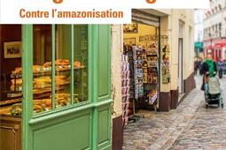 Eloge du magasin : contre l'amazonisation.jpg