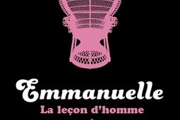 Emmanuelle Vol 1 La lecon dhomme_Archipoche_9791039205818.jpg