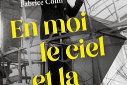 En moi le ciel et la terre  le destin extraordina_Seuil_9782021503081.jpg