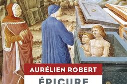 Epicure aux enfers : hérésie, athéisme et hédonisme au Moyen Age.jpg