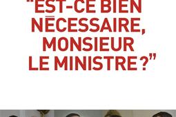 Est-ce bien nécessaire, monsieur le Ministre ?.jpg