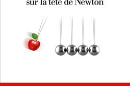 Et la pomme ne tomba pas sur la tete de Newton  ces petits mensonges qui ont fait lhistoire des sciences_Albin Michel_9782226486066.jpg