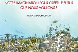 Et si... on libérait notre imagination pour créer le futur que nous voulons ?.jpg