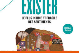 Exister : le plus intime et fragile des sentiments.jpg