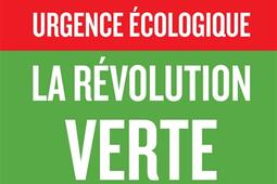 Face à la toute-urgence écologique, la révolution verte.jpg